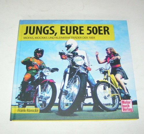 Jungs eure 50er - 50er, mofas